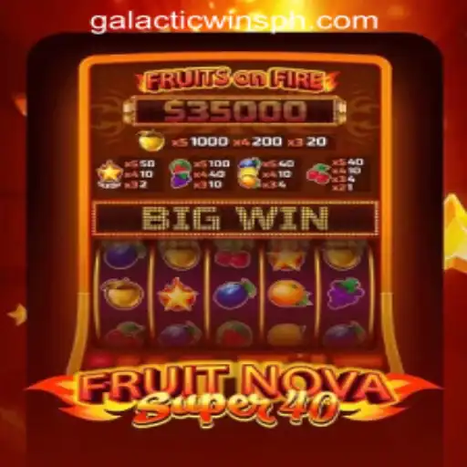 Discover FruitNovaSuper40 at Galactic Wins Online Casino